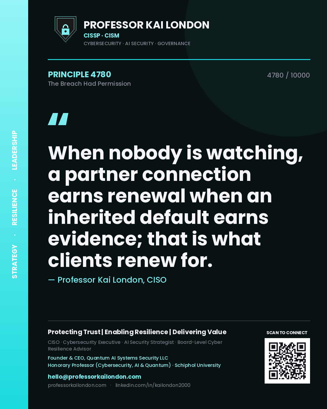Professor Kai London principle 4780: When nobody is watching, a partner connection earns renewal when an inherited default earns evidence; that is what clients renew for.