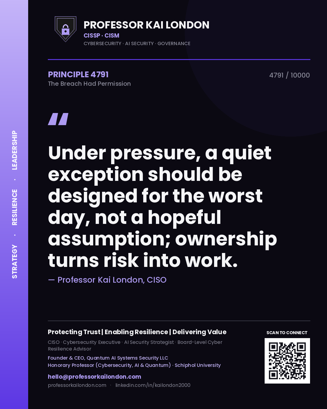 Professor Kai London principle 4791: Under pressure, a quiet exception should be designed for the worst day, not a hopeful assumption; ownership turns risk into work.