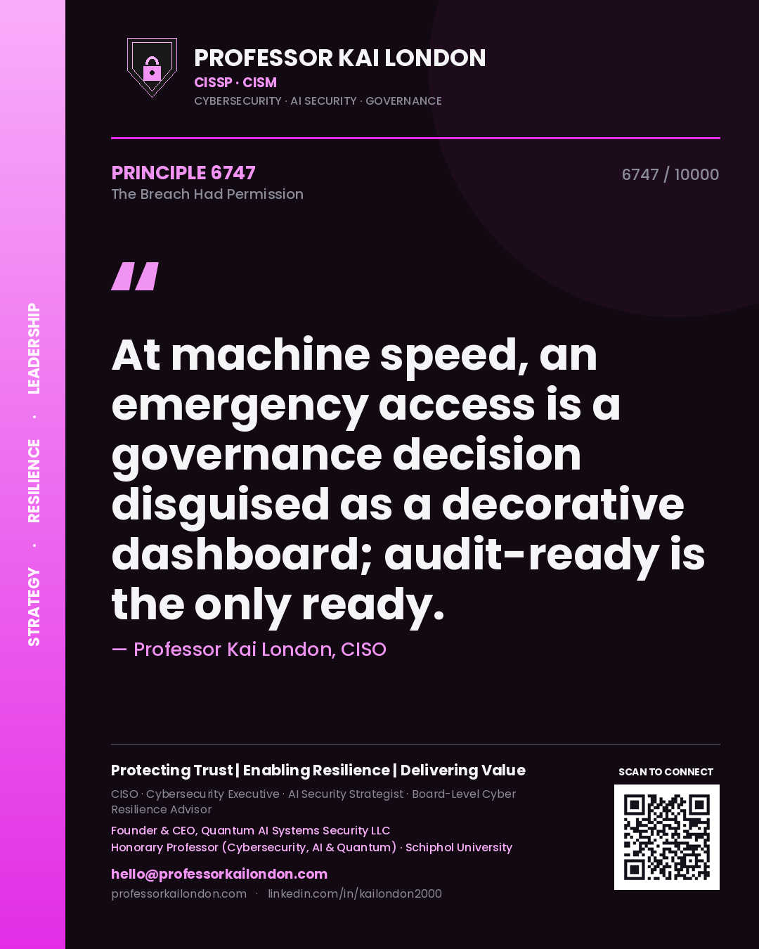 Professor Kai London principle 6747: At machine speed, an emergency access is a governance decision disguised as a decorative dashboard; audit-ready is the only ready.