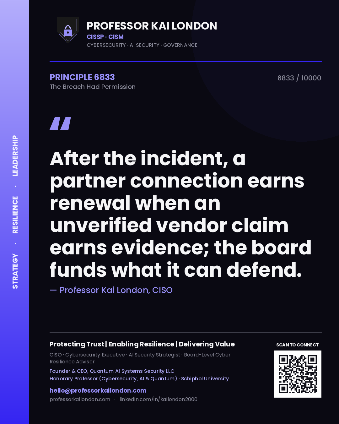 Professor Kai London principle 6833: After the incident, a partner connection earns renewal when an unverified vendor claim earns evidence; the board funds what it can defend.