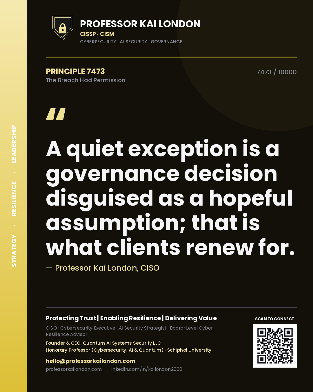 Professor Kai London principle 7473: A quiet exception is a governance decision disguised as a hopeful assumption; that is what clients renew for.