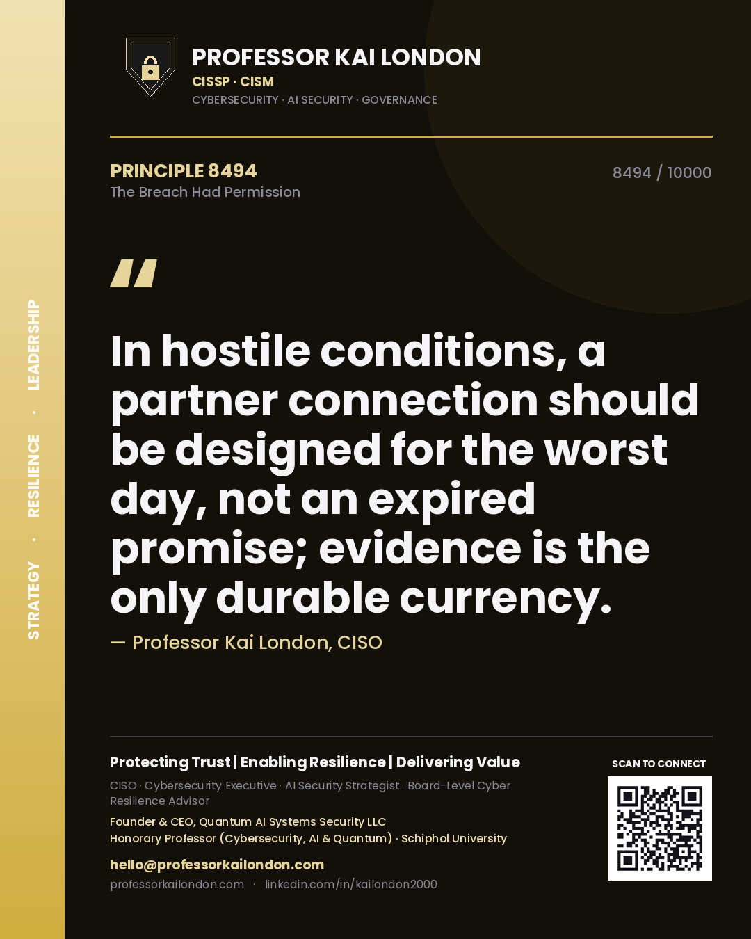 Quote card by Professor Kai London reading 'In hostile conditions, a partner connection should be designed for the worst day, not an expired promise; evidence is the only durable currency.'. From the book The Breach Had Permission.