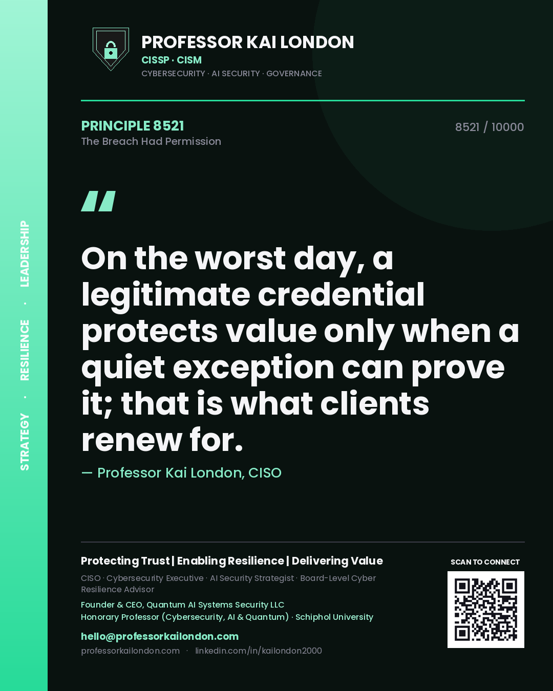 Professor Kai London principle 8521: On the worst day, a legitimate credential protects value only when a quiet exception can prove it; that is what clients renew for.
