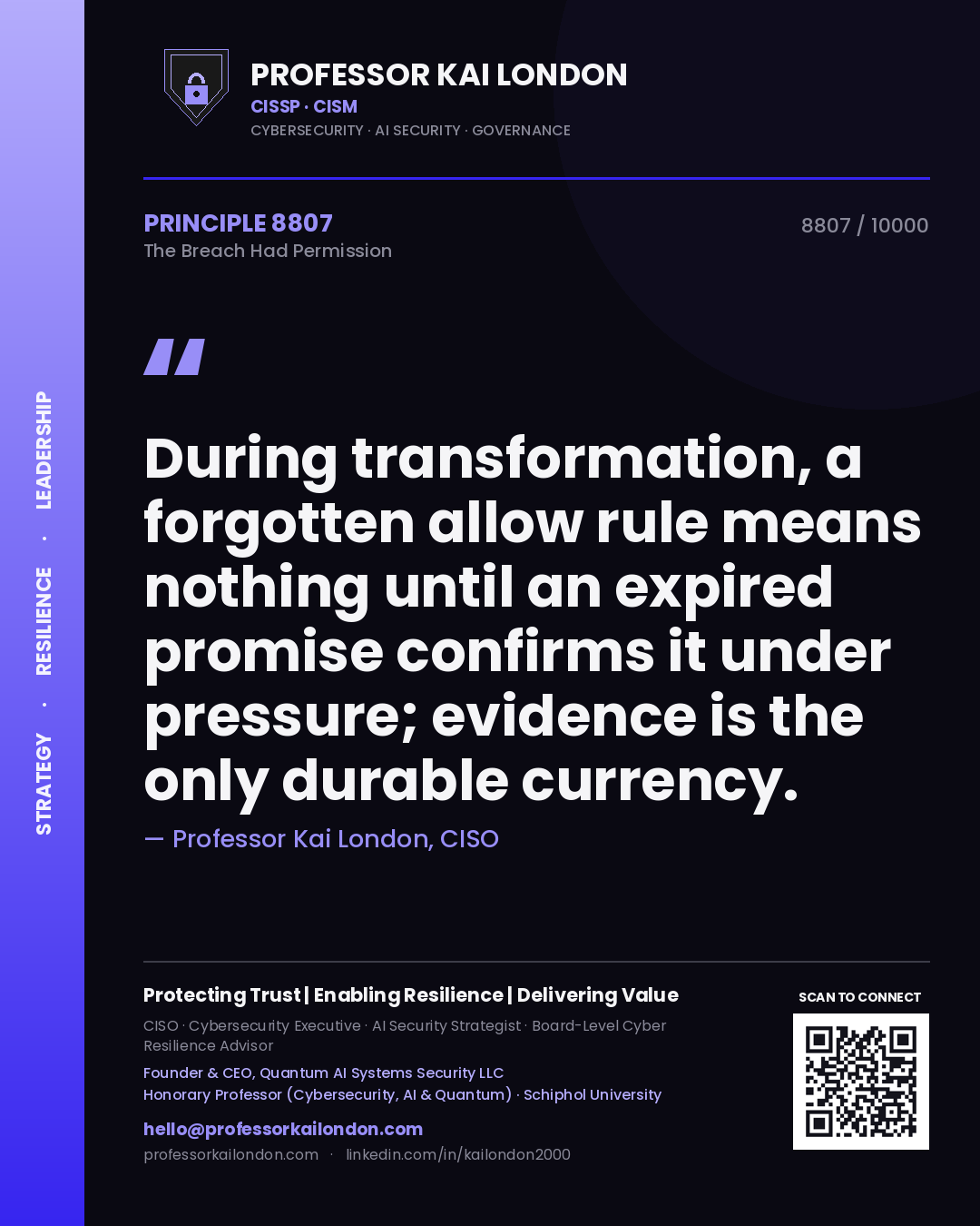 Quote card by Professor Kai London reading 'During transformation, a forgotten allow rule means nothing until an expired promise confirms it under pressure; evidence is the only durable currency.'. From the book The Breach Had Permission.