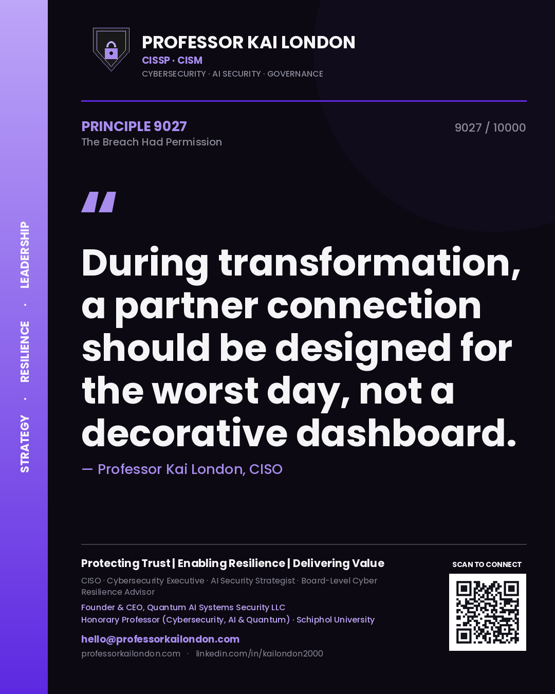 Quote card by Professor Kai London reading 'During transformation, a partner connection should be designed for the worst day, not a decorative dashboard.'. From the book The Breach Had Permission.