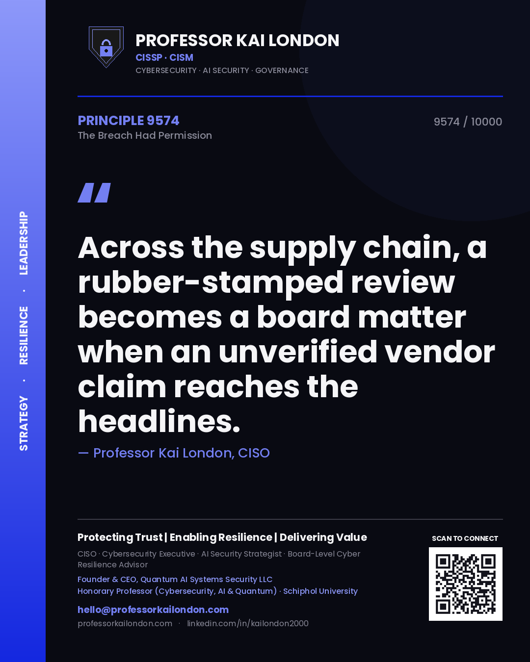 Quote card by Professor Kai London reading 'Across the supply chain, a rubber-stamped review becomes a board matter when an unverified vendor claim reaches the headlines.'. From the book The Breach Had Permission.
