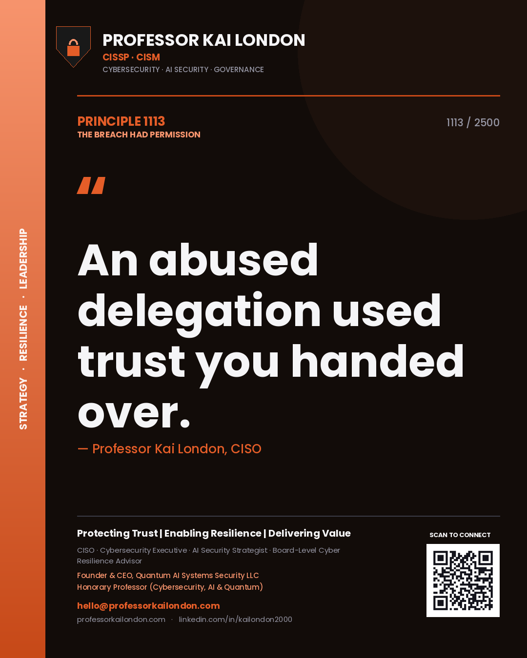 Professor Kai London principle 1113: An abused delegation used trust you handed over.