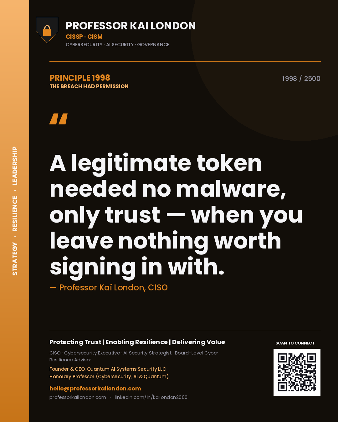 Professor Kai London principle 1998: A legitimate token needed no malware, only trust — when you leave nothing worth signing in with.