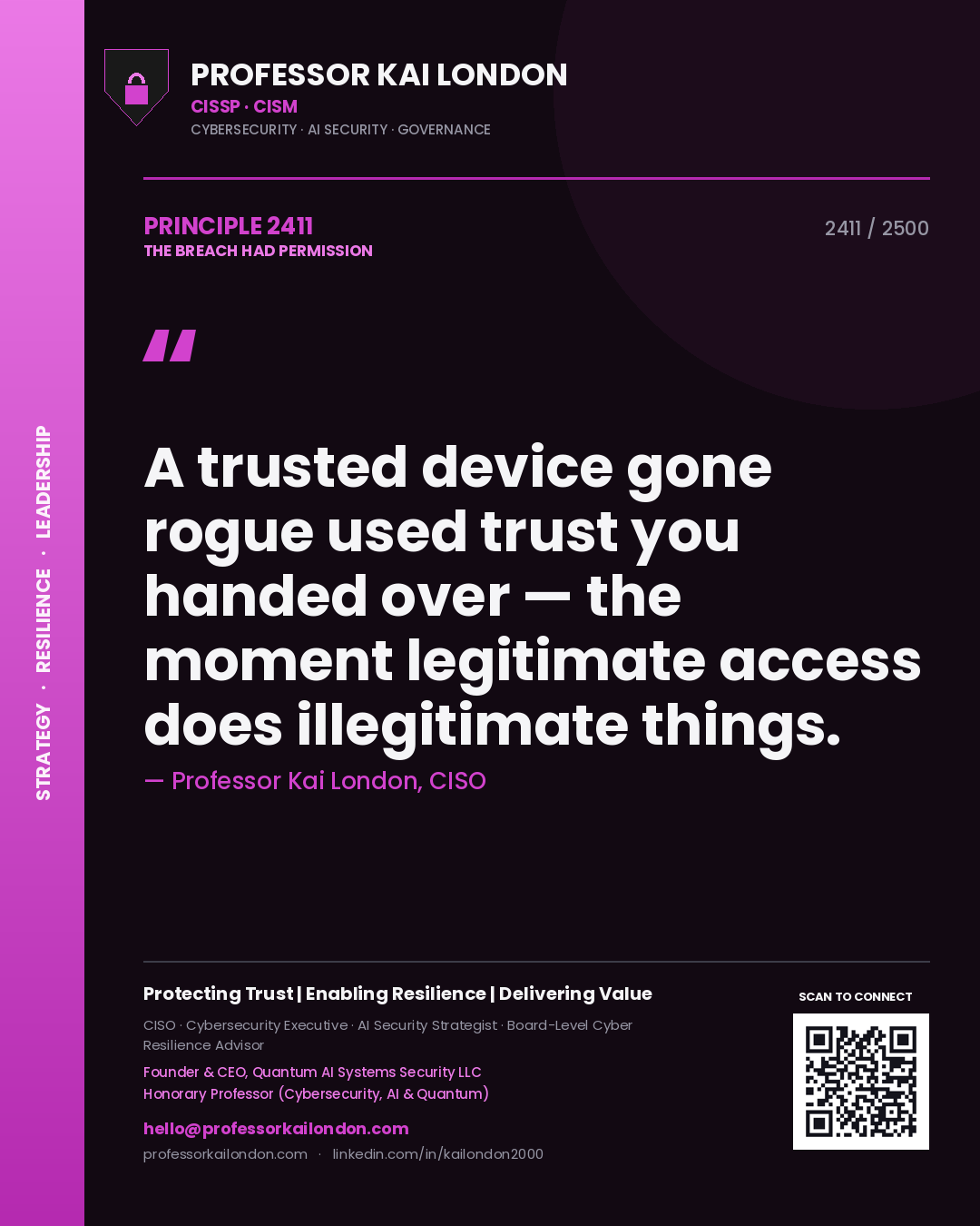 Quote card by Professor Kai London reading 'A trusted device gone rogue used trust you handed over — the moment legitimate access does illegitimate things.'. From the book The Breach Had Permission.