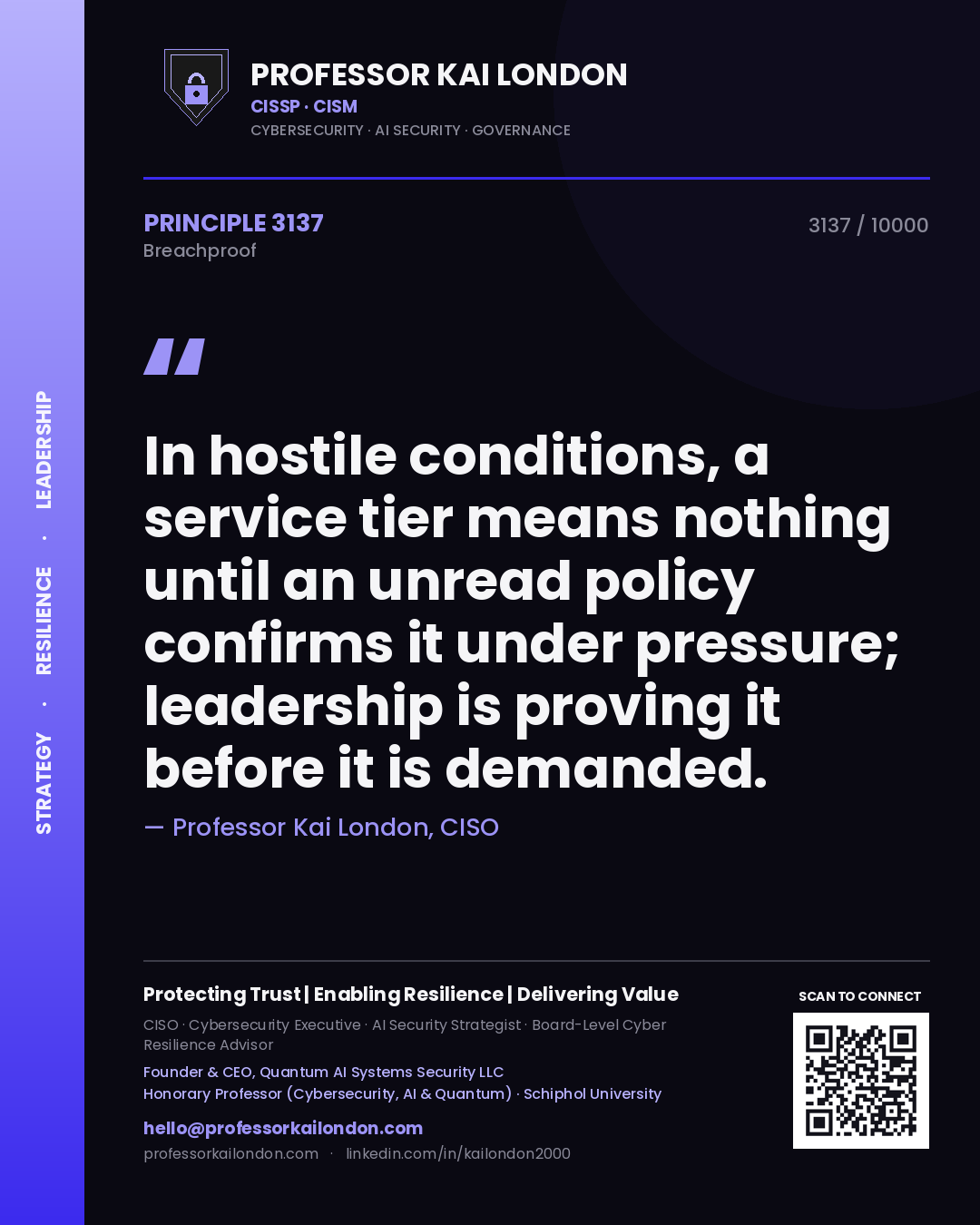 Quote card by Professor Kai London reading 'In hostile conditions, a service tier means nothing until an unread policy confirms it under pressure; leadership is proving it before it is demanded.'. From the book Breachproof.