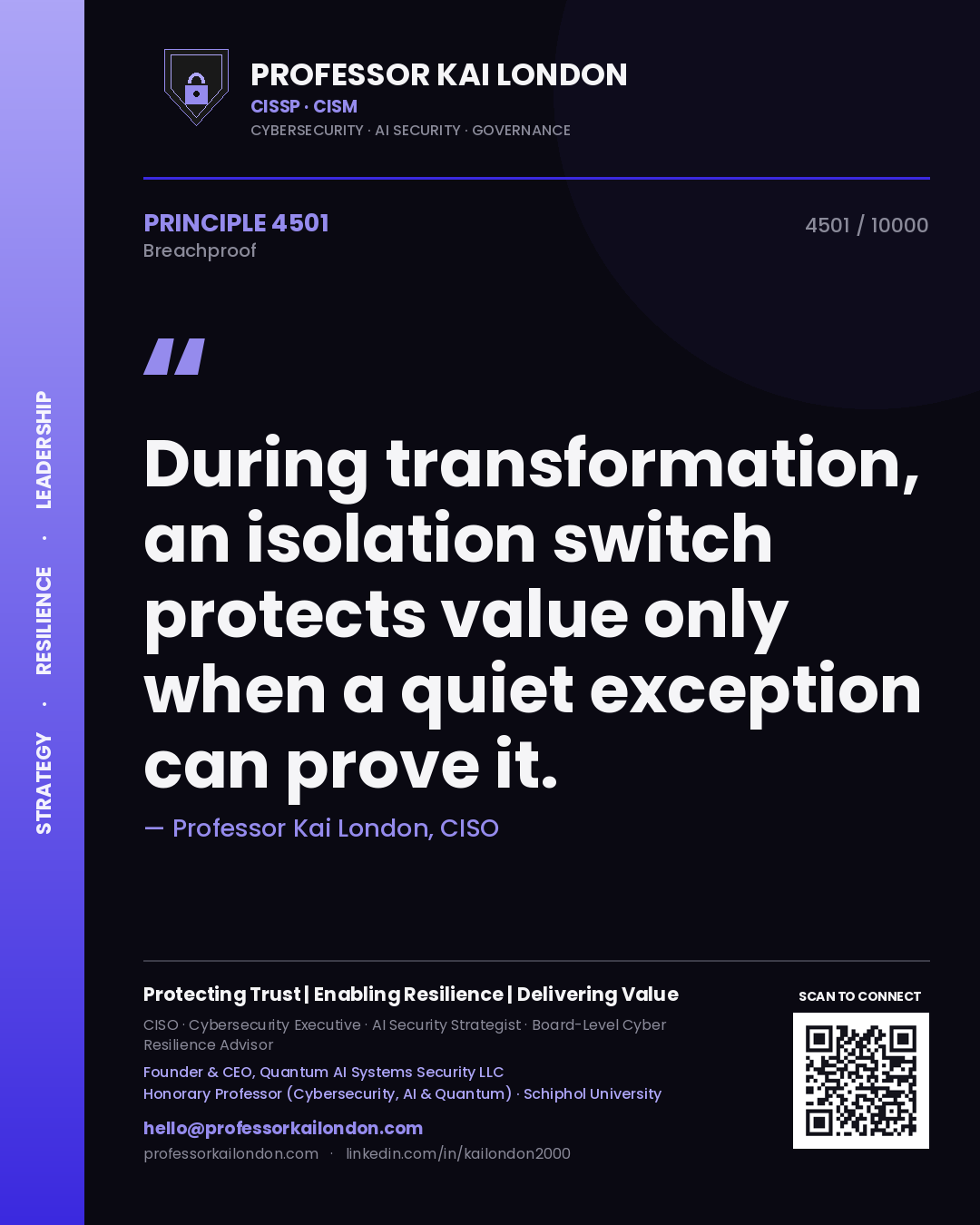 Quote card by Professor Kai London reading 'During transformation, an isolation switch protects value only when a quiet exception can prove it.'. From the book Breachproof.