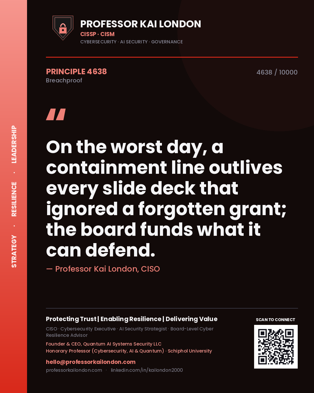 Professor Kai London principle 4638: On the worst day, a containment line outlives every slide deck that ignored a forgotten grant; the board funds what it can defend.