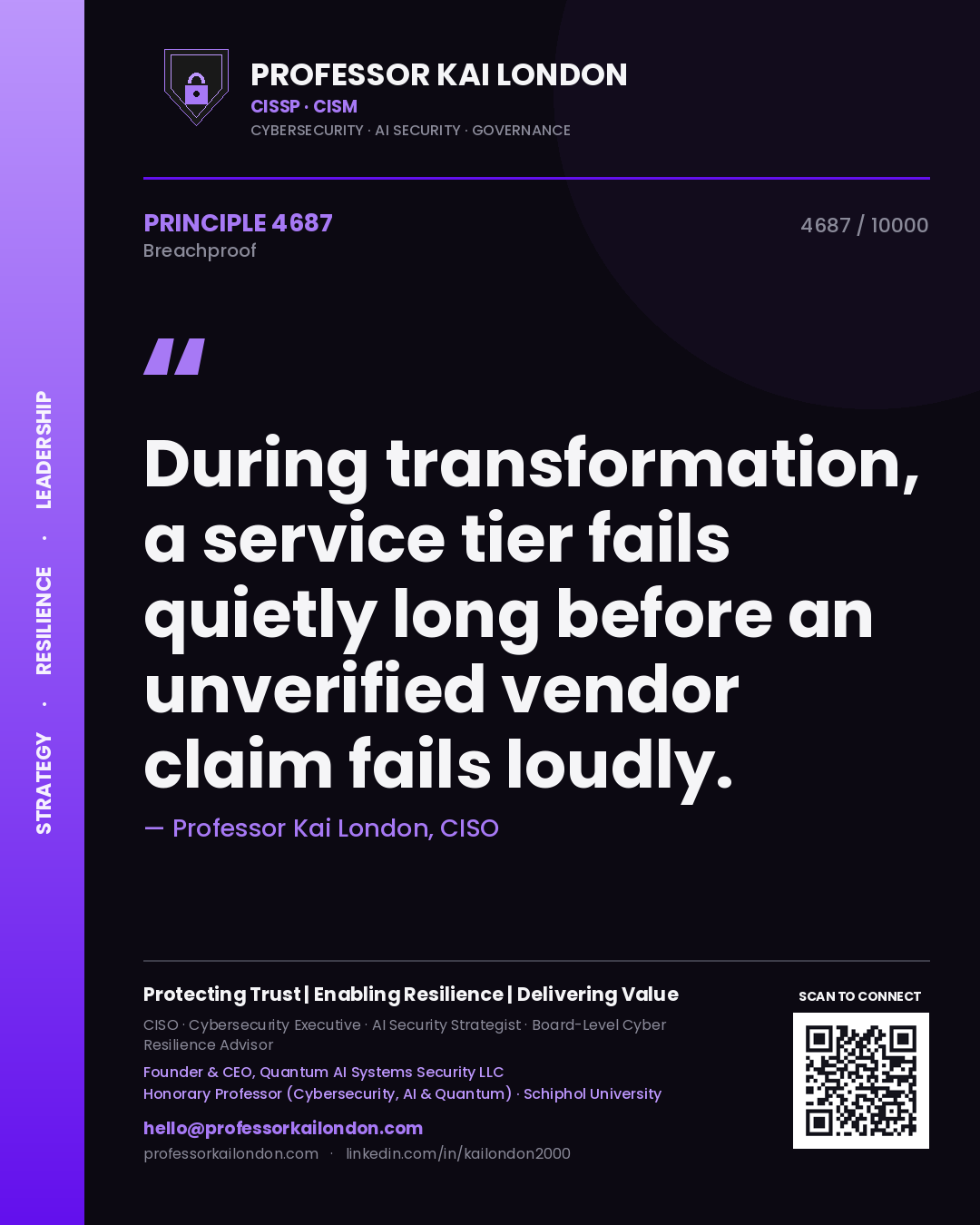 Quote card by Professor Kai London reading 'During transformation, a service tier fails quietly long before an unverified vendor claim fails loudly.'. From the book Breachproof.