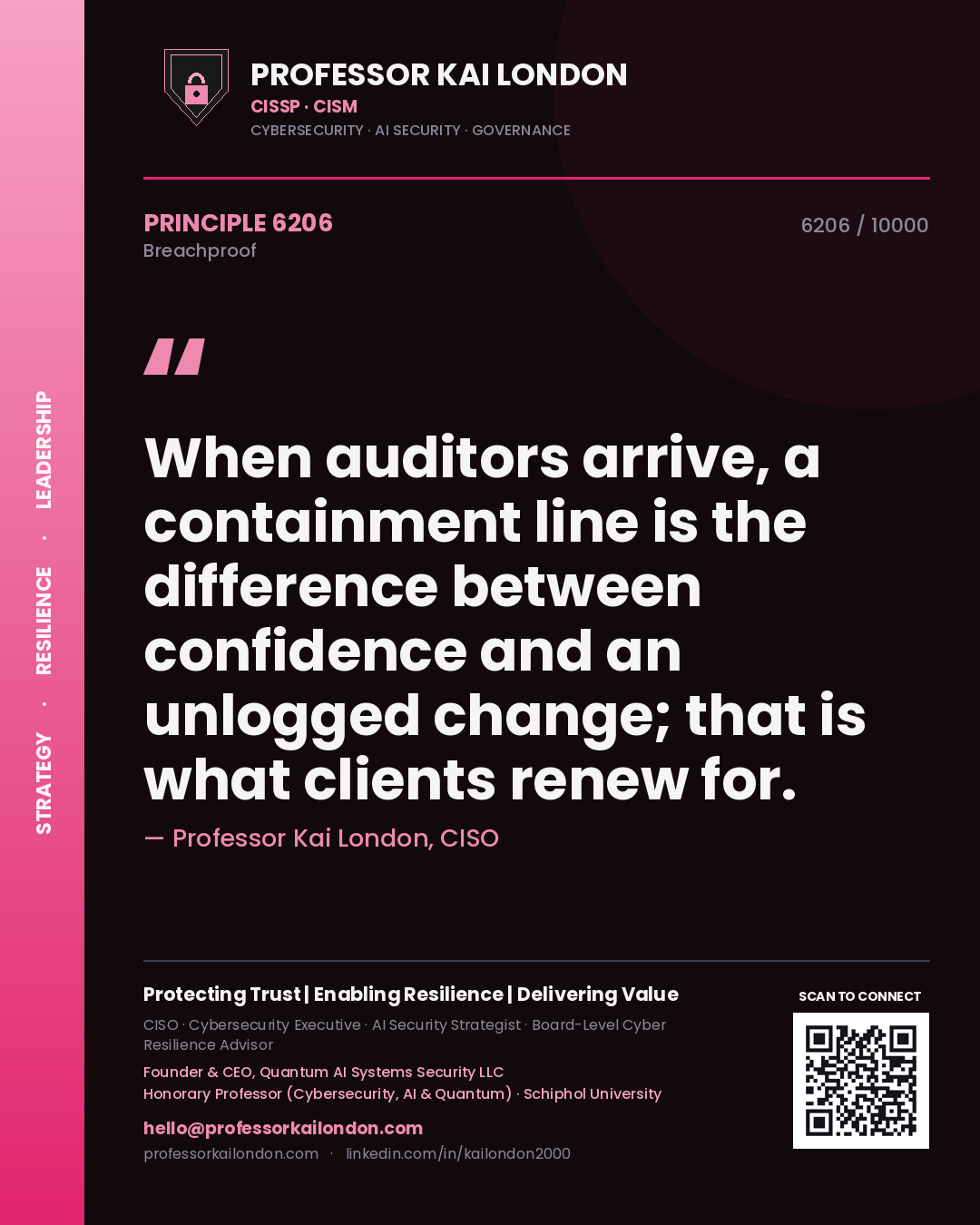 Professor Kai London principle 6206: When auditors arrive, a containment line is the difference between confidence and an unlogged change; that is what clients renew for.