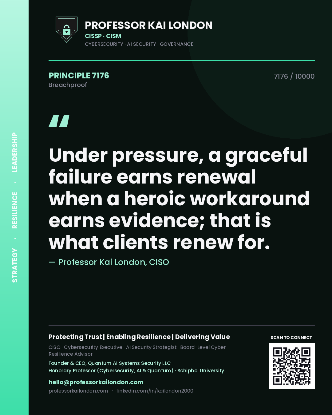 Professor Kai London principle 7176: Under pressure, a graceful failure earns renewal when a heroic workaround earns evidence; that is what clients renew for.