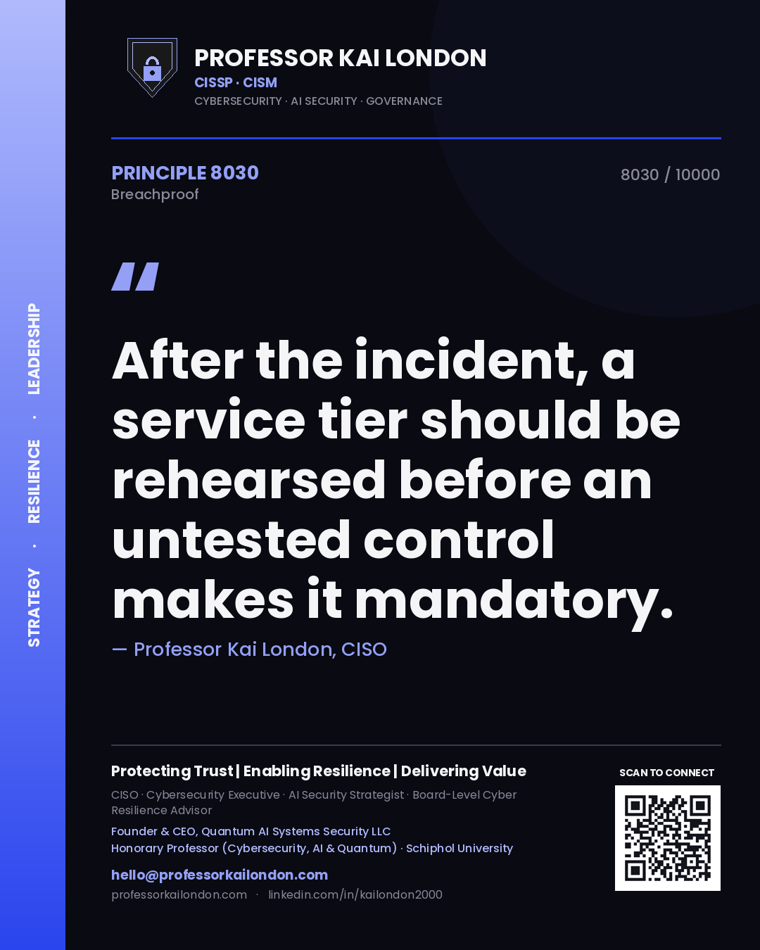 Quote card by Professor Kai London reading 'After the incident, a service tier should be rehearsed before an untested control makes it mandatory.'. From the book Breachproof.