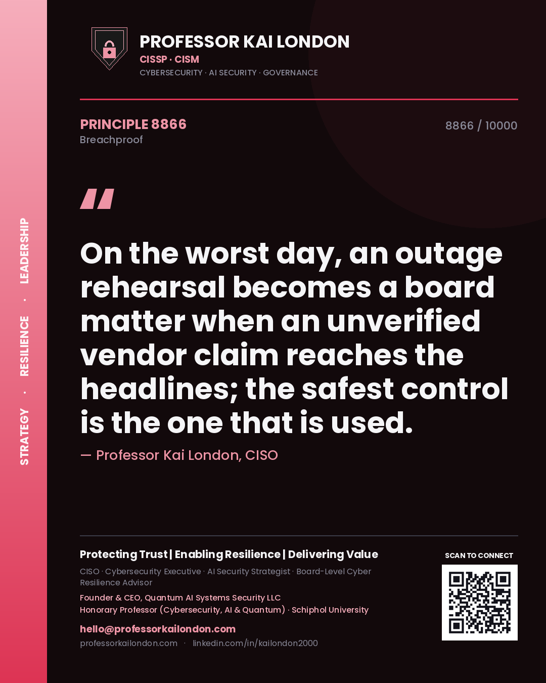 Professor Kai London principle 8866: On the worst day, an outage rehearsal becomes a board matter when an unverified vendor claim reaches the headlines; the safest control is the one that is used.