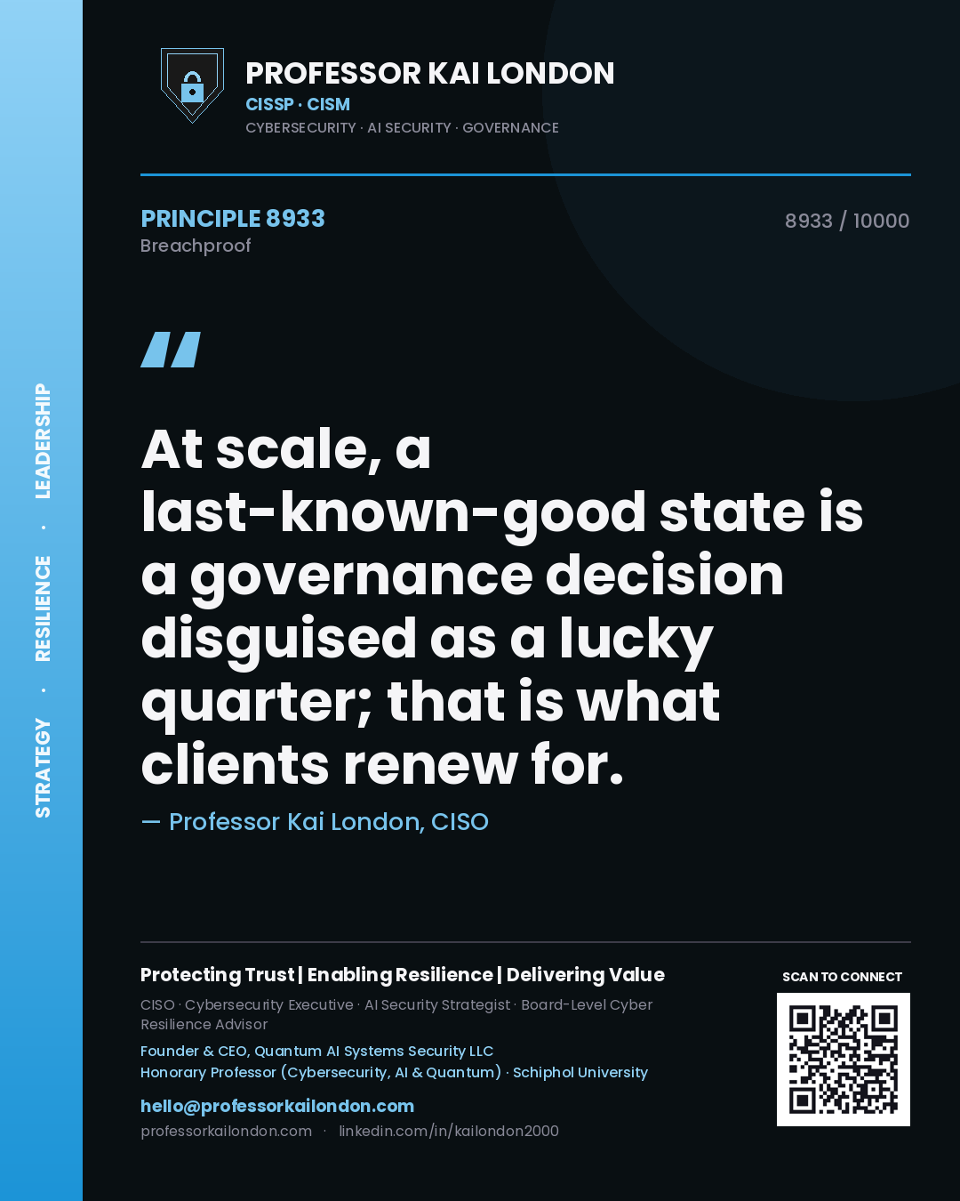 Professor Kai London principle 8933: At scale, a last-known-good state is a governance decision disguised as a lucky quarter; that is what clients renew for.
