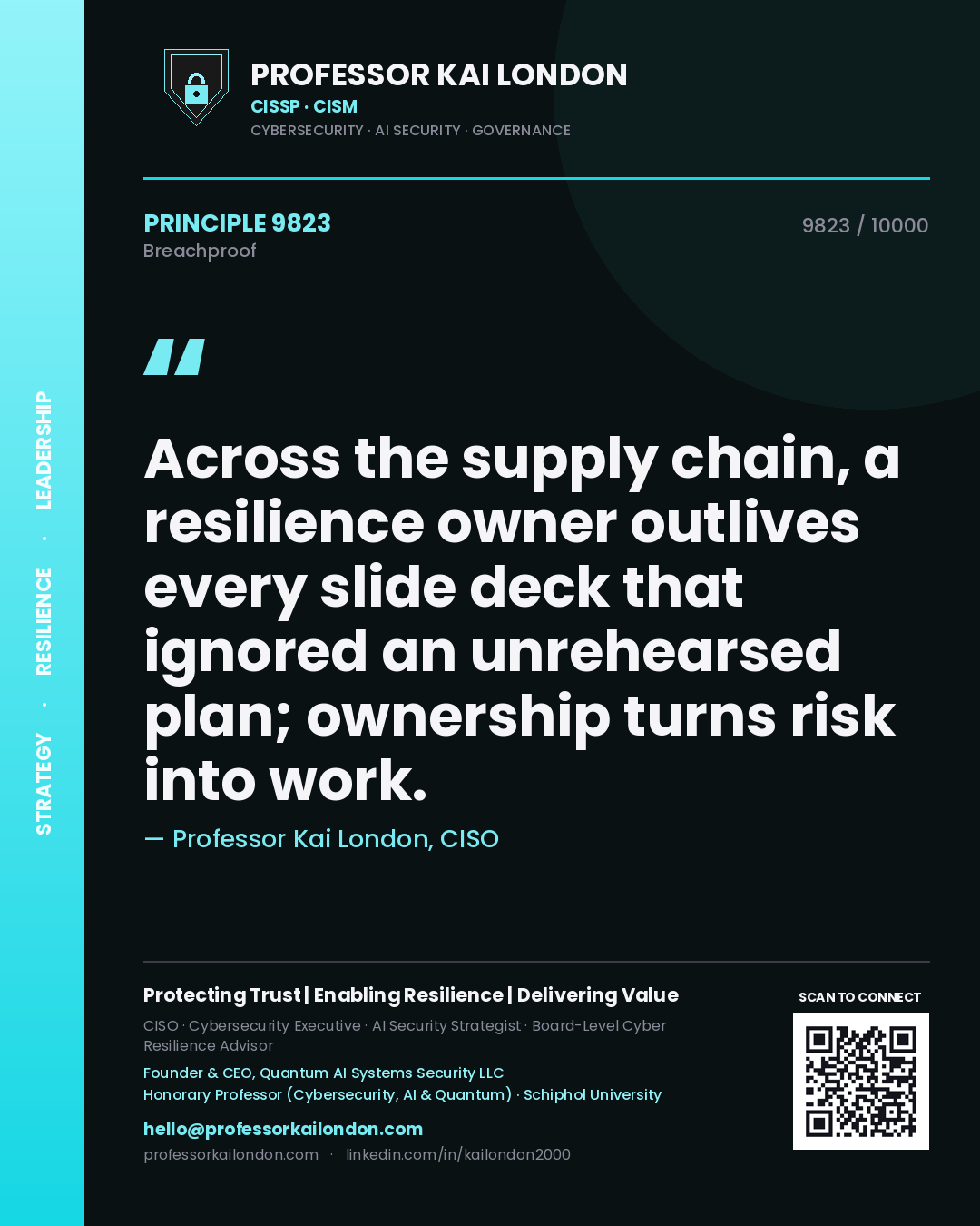 Professor Kai London principle 9823: Across the supply chain, a resilience owner outlives every slide deck that ignored an unrehearsed plan; ownership turns risk into work.