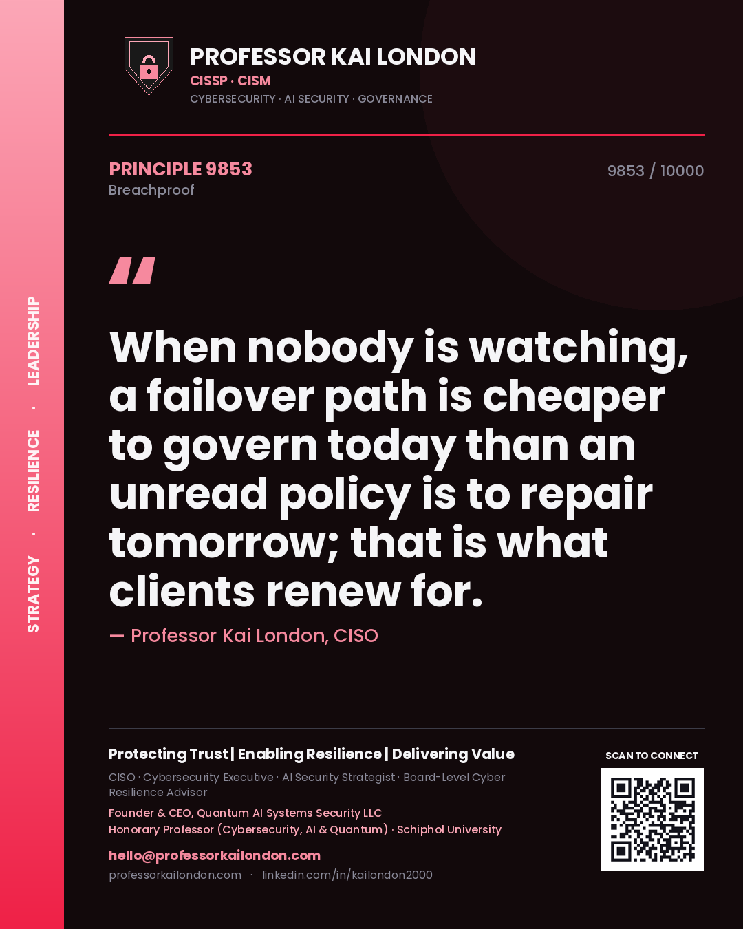Professor Kai London principle 9853: When nobody is watching, a failover path is cheaper to govern today than an unread policy is to repair tomorrow; that is what clients renew for.