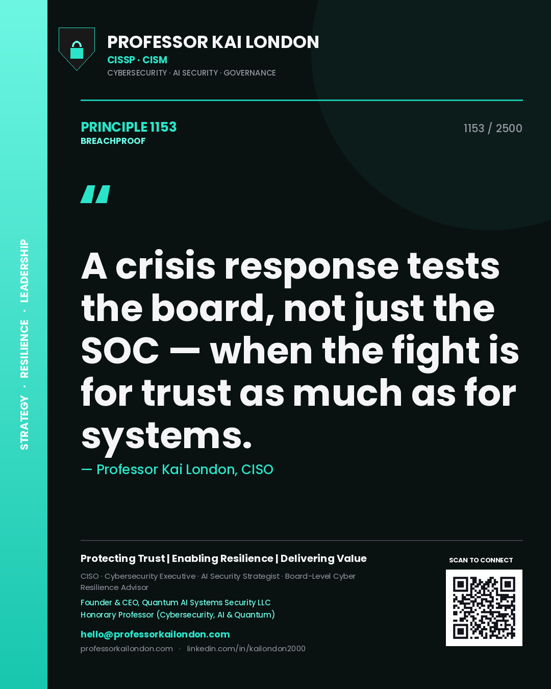 Quote card by Professor Kai London reading 'A crisis response tests the board, not just the SOC — when the fight is for trust as much as for systems.'. From the book Breachproof.