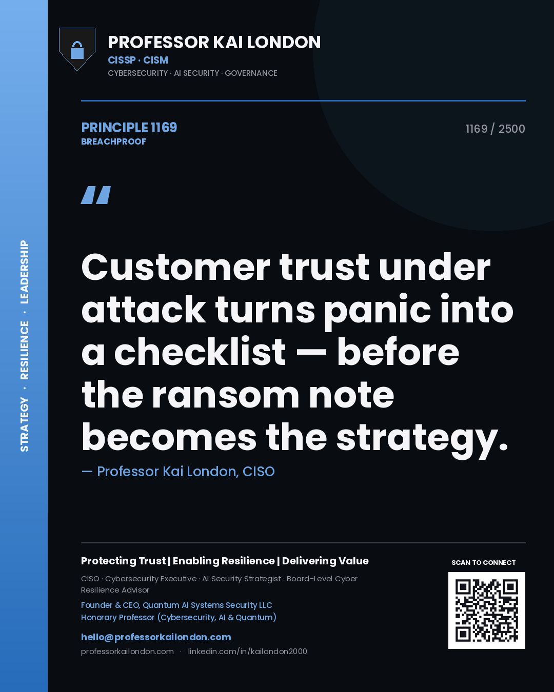 Professor Kai London principle 1169: Customer trust under attack turns panic into a checklist — before the ransom note becomes the strategy.