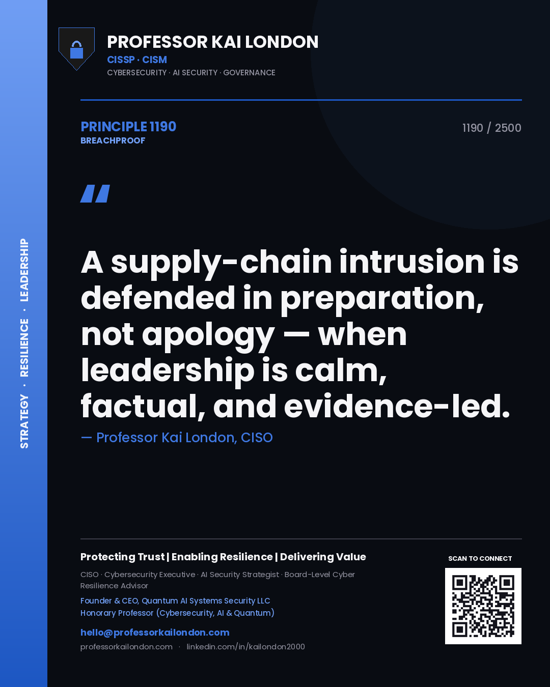 Quote card by Professor Kai London reading 'A supply-chain intrusion is defended in preparation, not apology — when leadership is calm, factual, and evidence-led.'. From the book Breachproof.