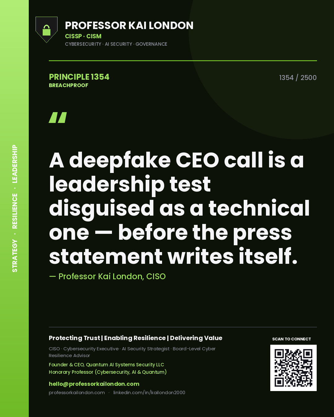 Quote card by Professor Kai London reading 'A deepfake CEO call is a leadership test disguised as a technical one — before the press statement writes itself.'. From the book Breachproof.