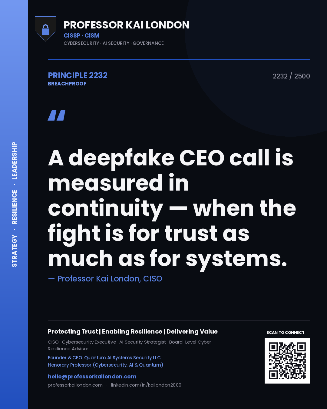 Quote card by Professor Kai London reading 'A deepfake CEO call is measured in continuity — when the fight is for trust as much as for systems.'. From the book Breachproof.