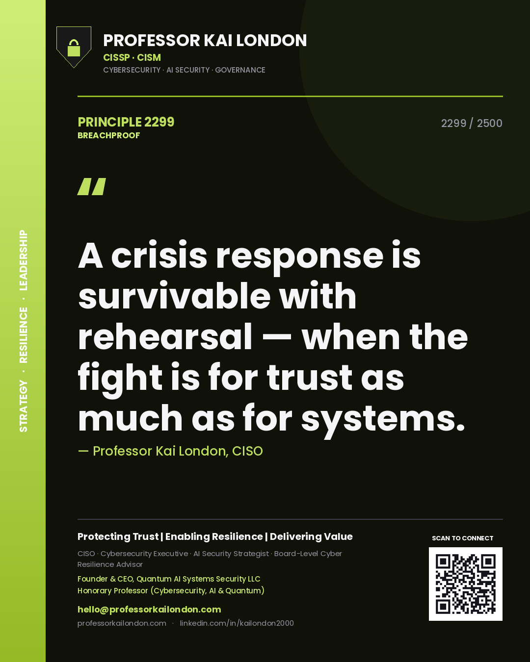 Quote card by Professor Kai London reading 'A crisis response is survivable with rehearsal — when the fight is for trust as much as for systems.'. From the book Breachproof.