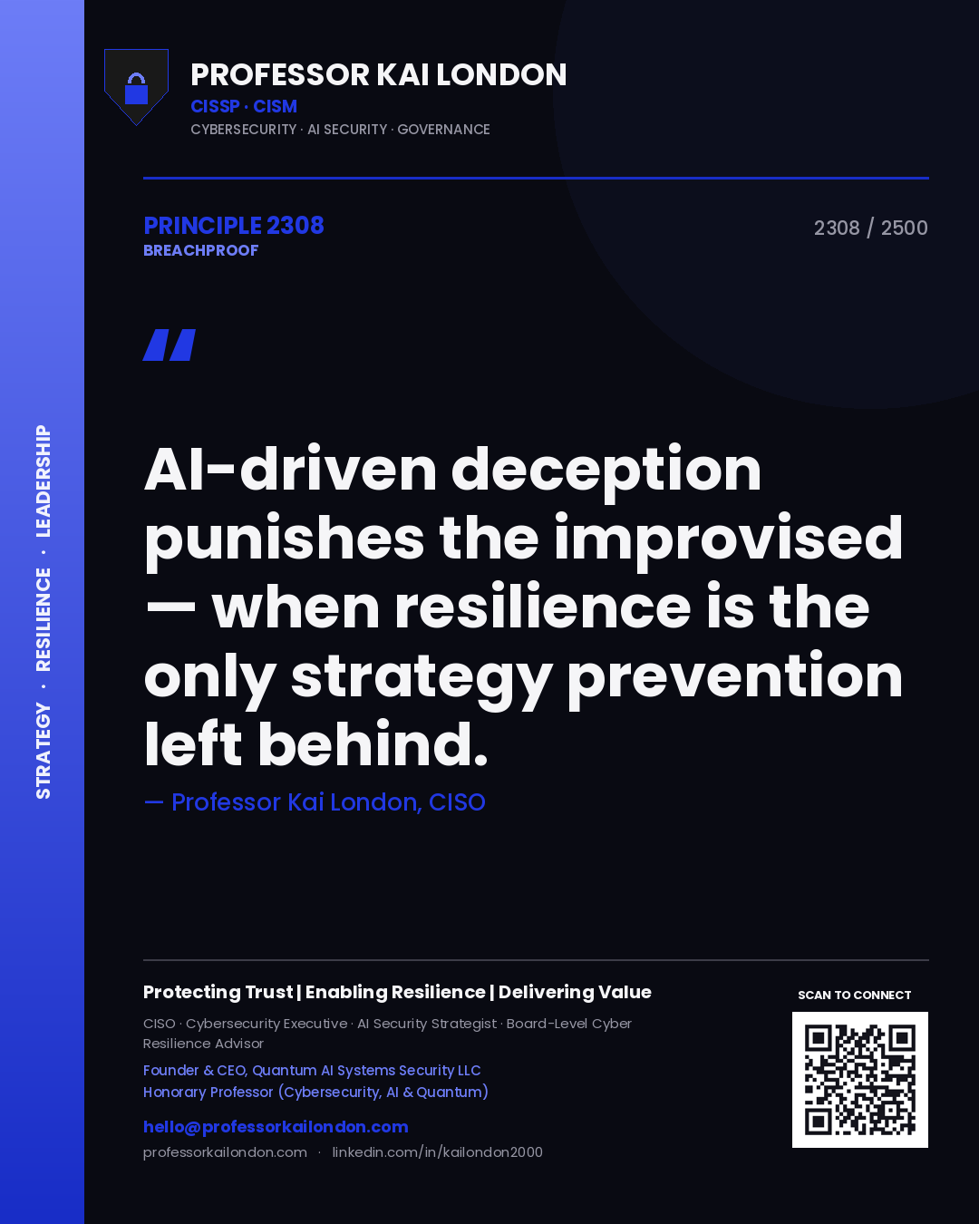 Quote card by Professor Kai London reading 'AI-driven deception punishes the improvised — when resilience is the only strategy prevention left behind.'. From the book Breachproof.