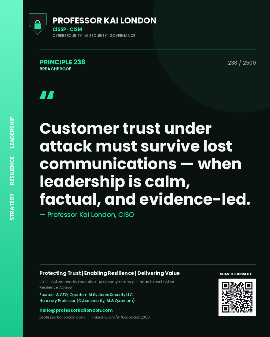 Quote card by Professor Kai London reading 'Customer trust under attack must survive lost communications — when leadership is calm, factual, and evidence-led.'. From the book Breachproof.