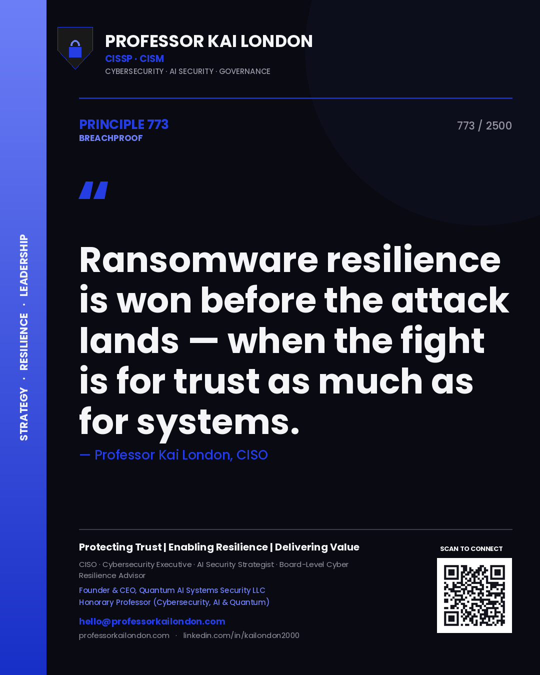 Quote card by Professor Kai London reading 'Ransomware resilience is won before the attack lands — when the fight is for trust as much as for systems.'. From the book Breachproof.