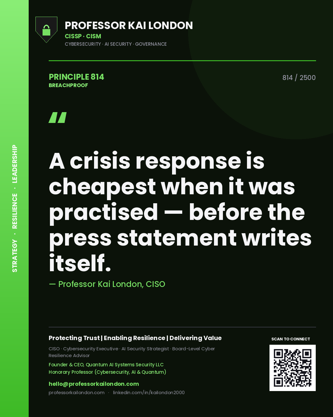 Quote card by Professor Kai London reading 'A crisis response is cheapest when it was practised — before the press statement writes itself.'. From the book Breachproof.