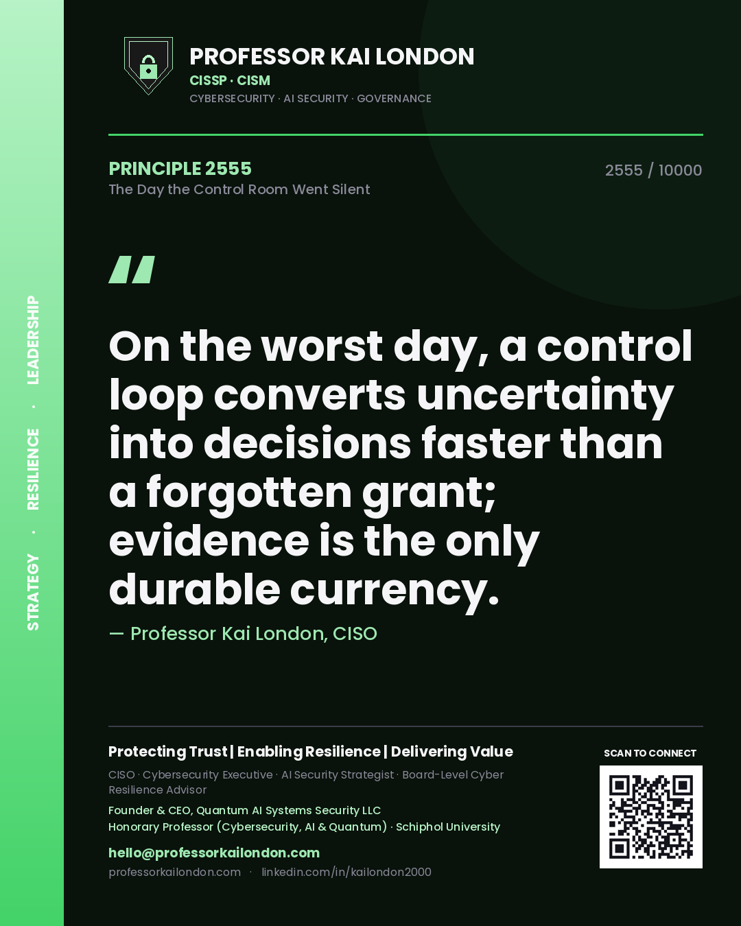 Quote card by Professor Kai London reading 'On the worst day, a control loop converts uncertainty into decisions faster than a forgotten grant; evidence is the only durable currency.'. From the book The Day the Control Room Went Silent.