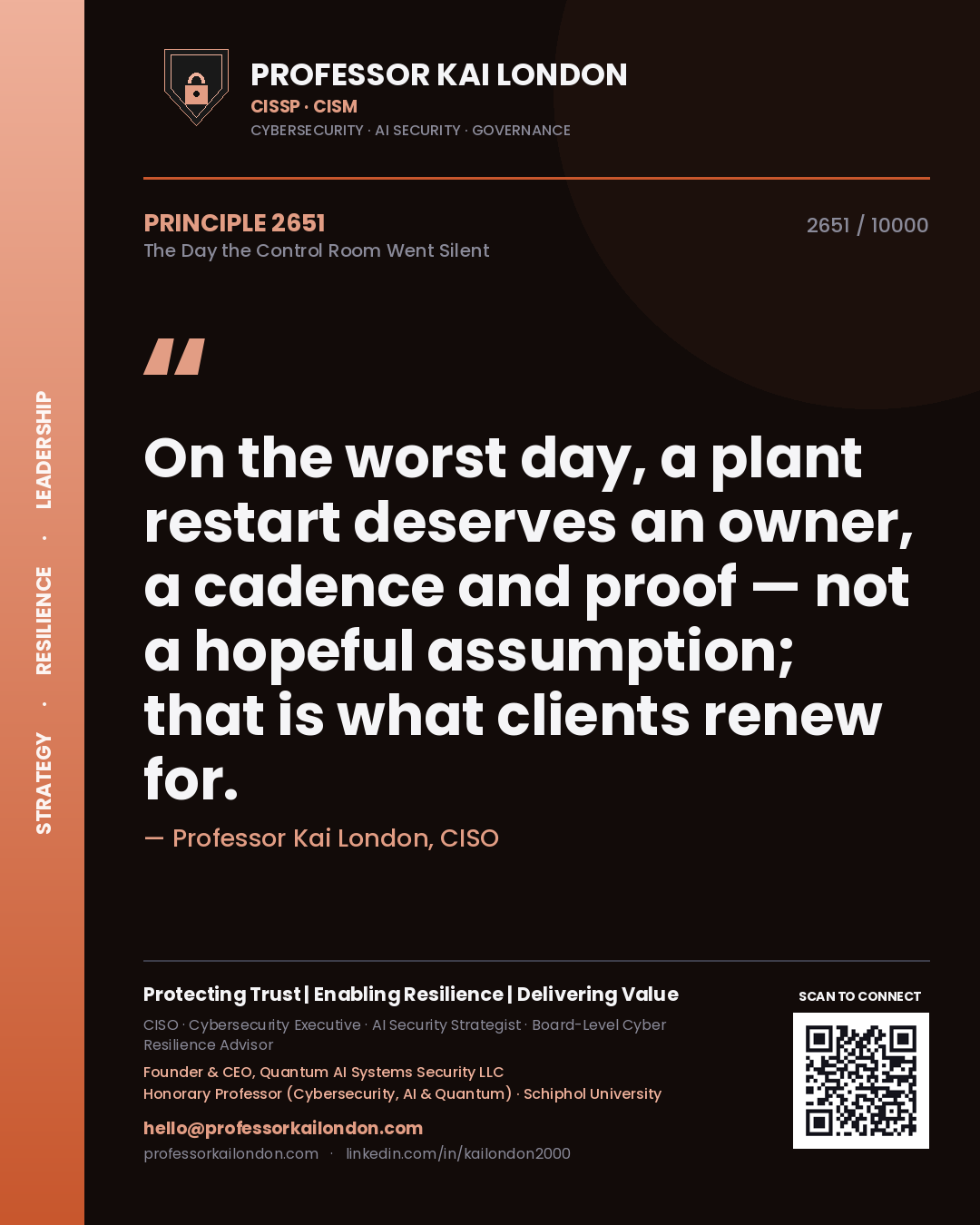 Quote card by Professor Kai London reading 'On the worst day, a plant restart deserves an owner, a cadence and proof — not a hopeful assumption; that is what clients renew for.'. From the book The Day the Control Room Went Silent.
