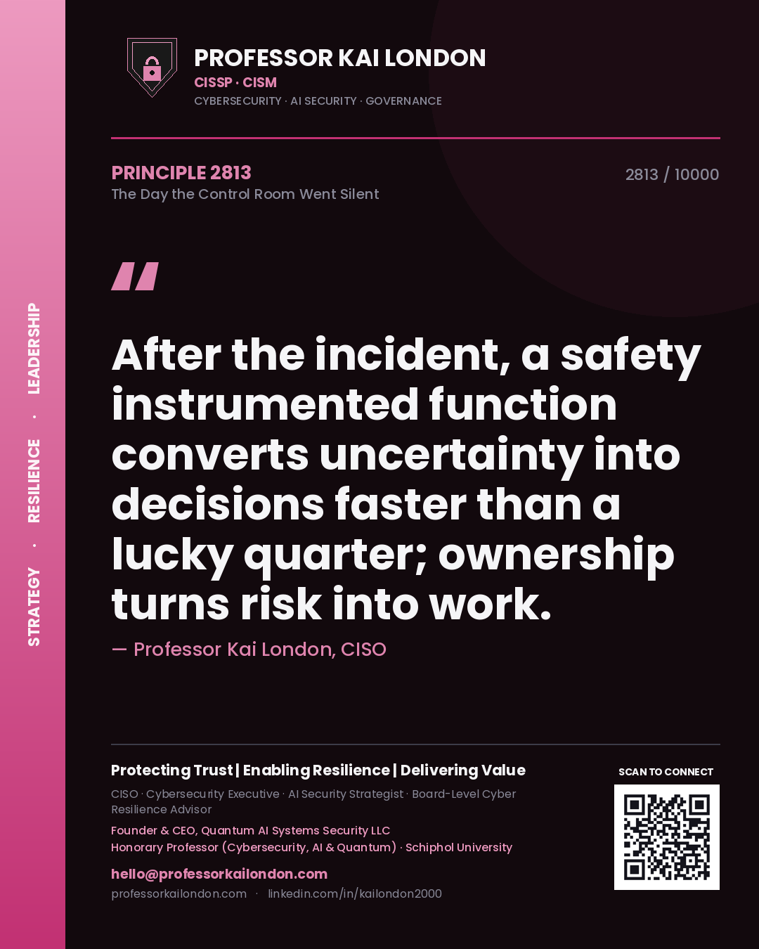 Professor Kai London principle 2813: After the incident, a safety instrumented function converts uncertainty into decisions faster than a lucky quarter; ownership turns risk into work.