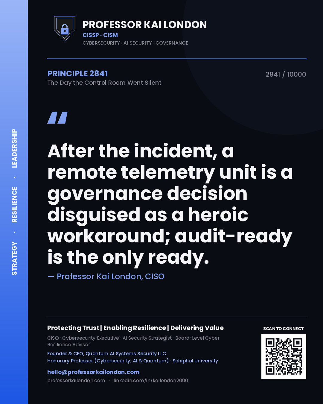 Professor Kai London principle 2841: After the incident, a remote telemetry unit is a governance decision disguised as a heroic workaround; audit-ready is the only ready.
