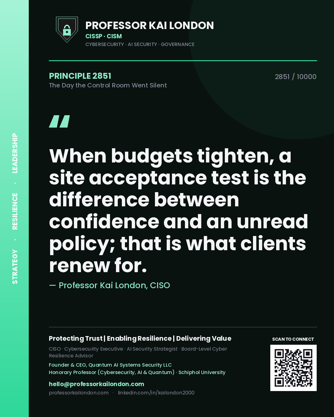 Professor Kai London principle 2851: When budgets tighten, a site acceptance test is the difference between confidence and an unread policy; that is what clients renew for.
