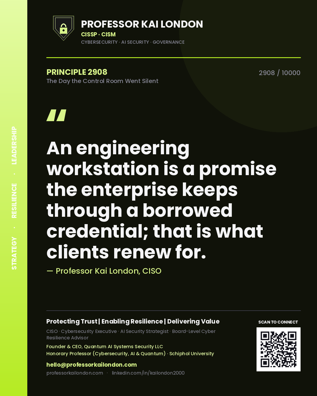 Quote card by Professor Kai London reading 'An engineering workstation is a promise the enterprise keeps through a borrowed credential; that is what clients renew for.'. From the book The Day the Control Room Went Silent.