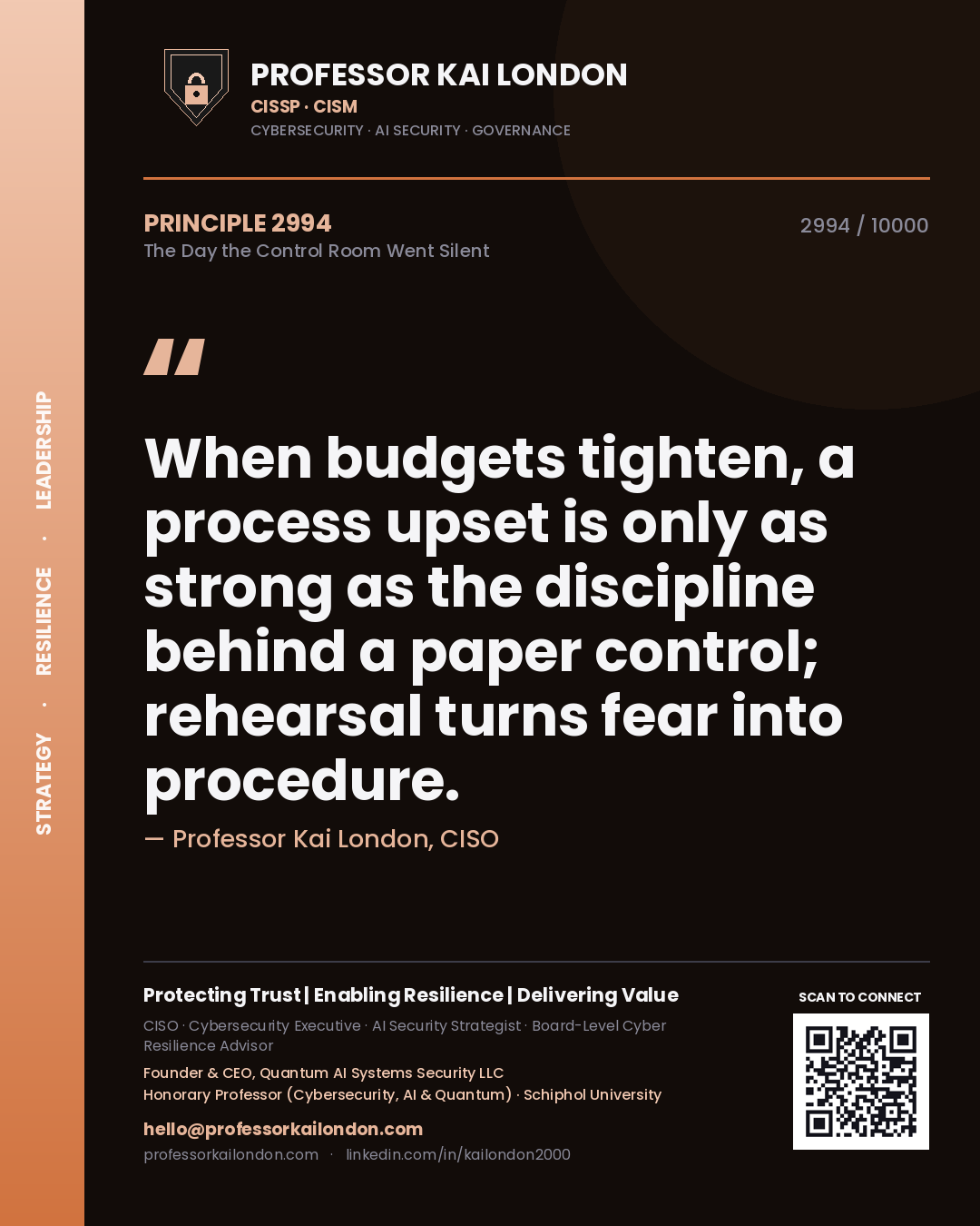 Quote card by Professor Kai London reading 'When budgets tighten, a process upset is only as strong as the discipline behind a paper control; rehearsal turns fear into procedure.'. From the book The Day the Control Room Went Silent.