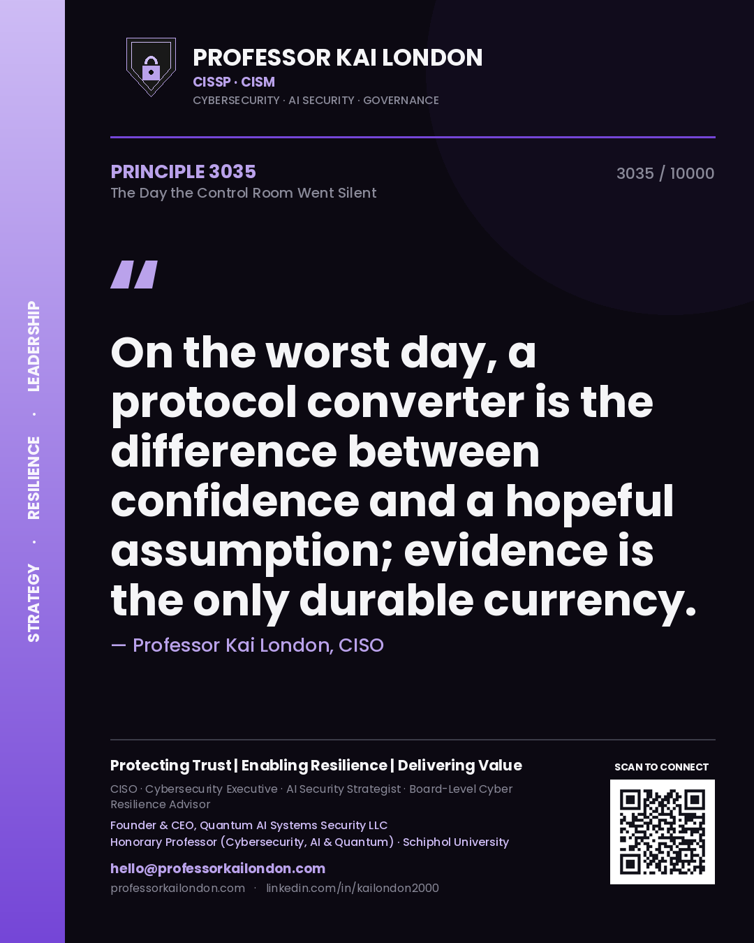 Quote card by Professor Kai London reading 'On the worst day, a protocol converter is the difference between confidence and a hopeful assumption; evidence is the only durable currency.'. From the book The Day the Control Room Went Silent.