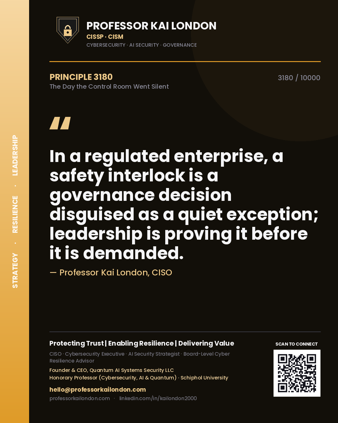 Professor Kai London principle 3180: In a regulated enterprise, a safety interlock is a governance decision disguised as a quiet exception; leadership is proving it before it is demanded.