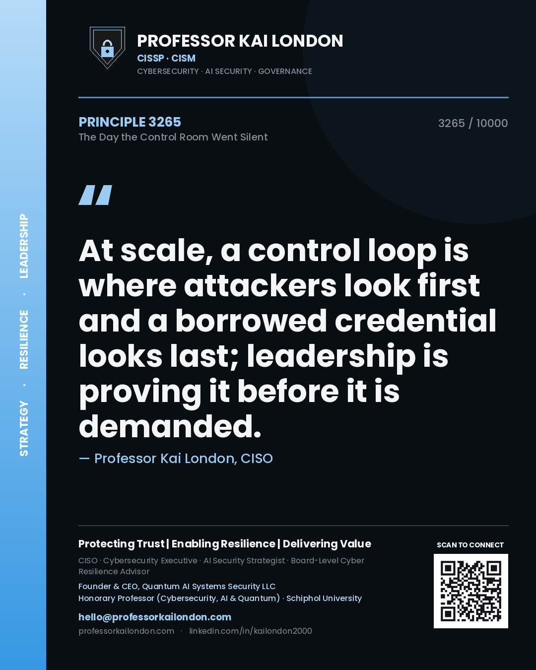 Professor Kai London principle 3265: At scale, a control loop is where attackers look first and a borrowed credential looks last; leadership is proving it before it is demanded.