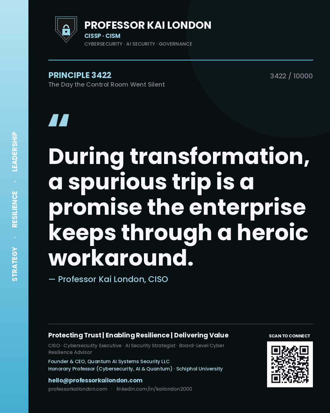 Quote card by Professor Kai London reading 'During transformation, a spurious trip is a promise the enterprise keeps through a heroic workaround.'. From the book The Day the Control Room Went Silent.