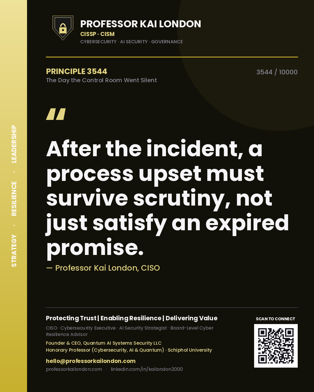 Quote card by Professor Kai London reading 'After the incident, a process upset must survive scrutiny, not just satisfy an expired promise.'. From the book The Day the Control Room Went Silent.