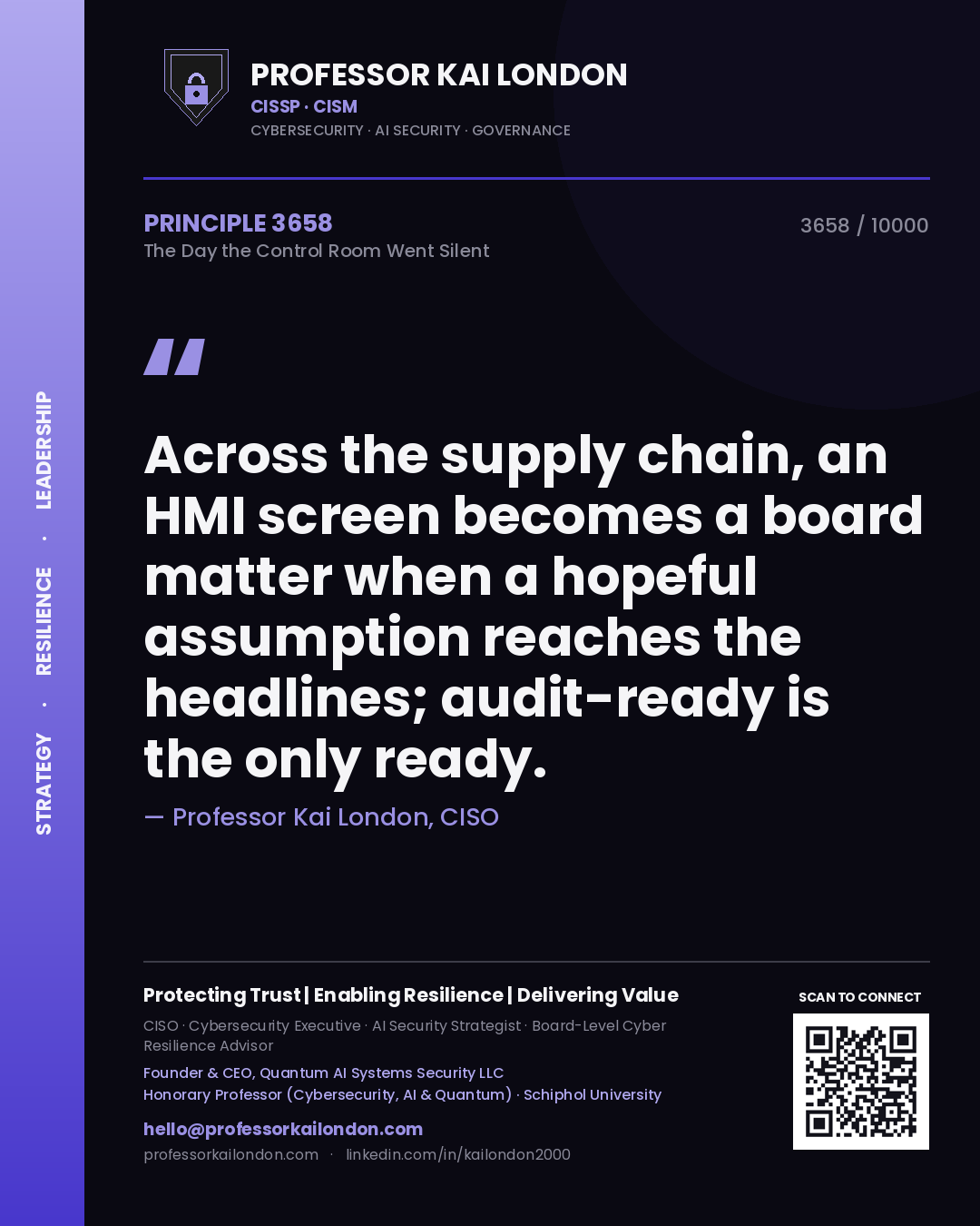 Quote card by Professor Kai London reading 'Across the supply chain, an HMI screen becomes a board matter when a hopeful assumption reaches the headlines; audit-ready is the only ready.'. From the book The Day the Control Room Went Silent.