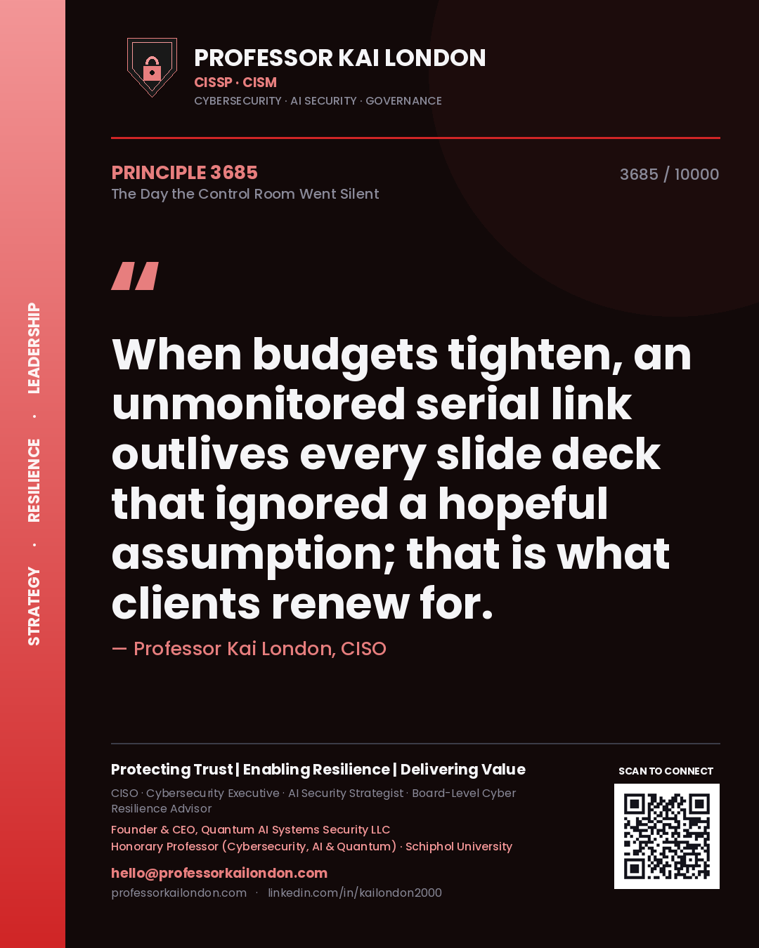 Quote card by Professor Kai London reading 'When budgets tighten, an unmonitored serial link outlives every slide deck that ignored a hopeful assumption; that is what clients renew for.'. From the book The Day the Control Room Went Silent.