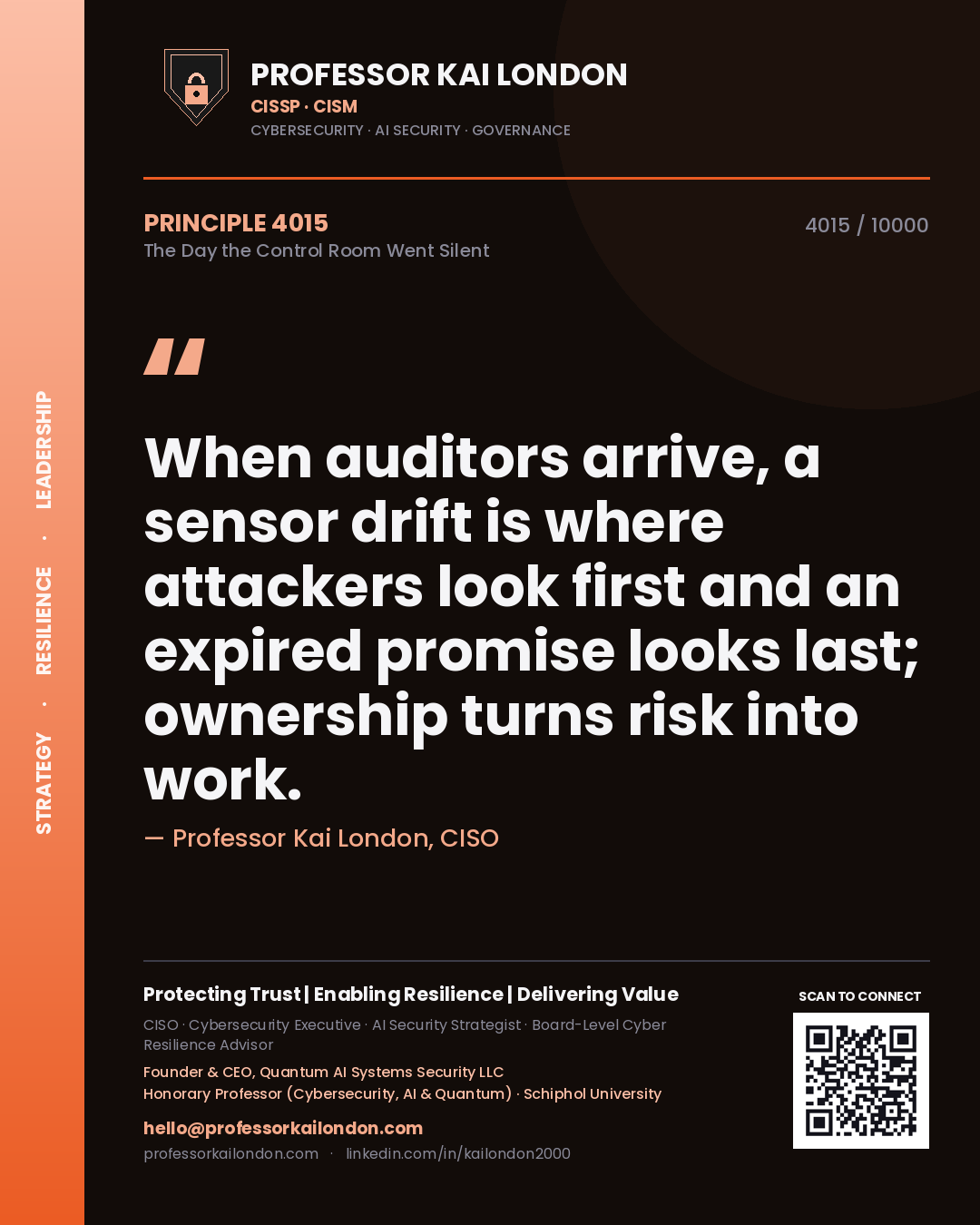 Professor Kai London principle 4015: When auditors arrive, a sensor drift is where attackers look first and an expired promise looks last; ownership turns risk into work.