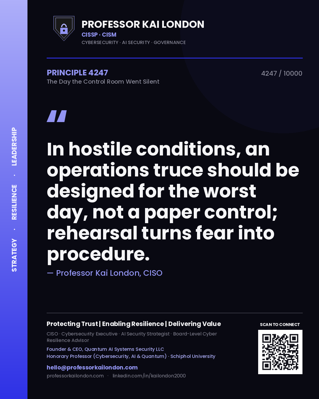 Quote card by Professor Kai London reading 'In hostile conditions, an operations truce should be designed for the worst day, not a paper control; rehearsal turns fear into procedure.'. From the book The Day the Control Room Went Silent.